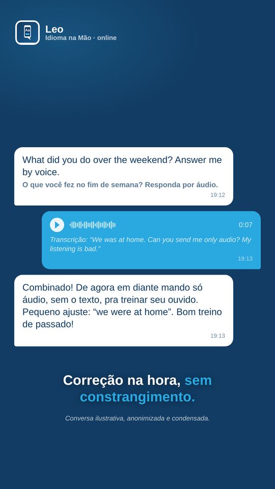 Correção na hora, sem constrangimento.